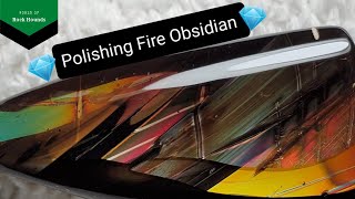 Polishing MORE fire obsidian!