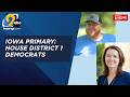 Full interviews: Iowa U.S House District 1 Democratic Primary