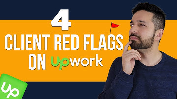 4 Client Red Flags on UPWORK!!