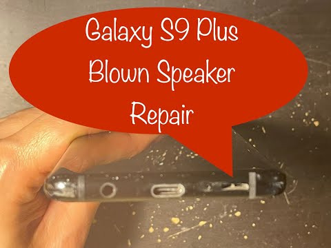 Easy Way to Repair Broken Speaker on Galaxy S9 Plus