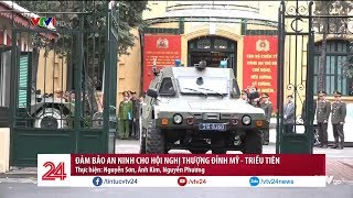 Đảm bảo an ninh cho Hội nghị thượng đỉnh Mỹ - Triều Tiên | VTV24