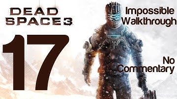 Dead Space 3 Gameplay Walkthrough Part 17 Optional Armory Impossible Difficulty | WikiGameGuides