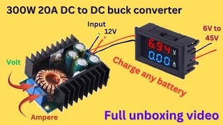 300W 20A DC to DC step-down Buck converter unboxing | power of buck converter #diy #crazy#tech#motor
