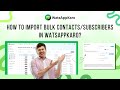 Bulk Contact Import in WhatsAppKaro | Mistakes That Cost You Subscribers | WatsAppKaro