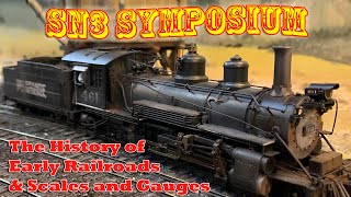The Fascinating History of Railways and Model Railroad Scales and Gauges at the Sn3 Symposium 2025