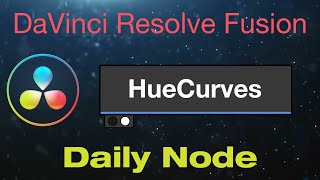 DaVinci Resolve Fusion Hue Curves Node
