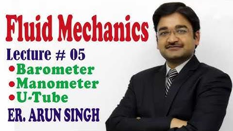 Class 11 Chapter 10 || Fluid Mechanics # 05 : Barometer, Manometer & U- Tube || IIT-JEE /NEET