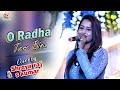 ओ राधा तेरे बिना | O Radha Tere Bina  | By Shreya raj & S kumar Hindi Song | Live Singing