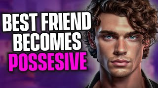 Jealous Best Friend Gets Possesive Friends To Lovers Asmr Boyfriend Roleplay M4F