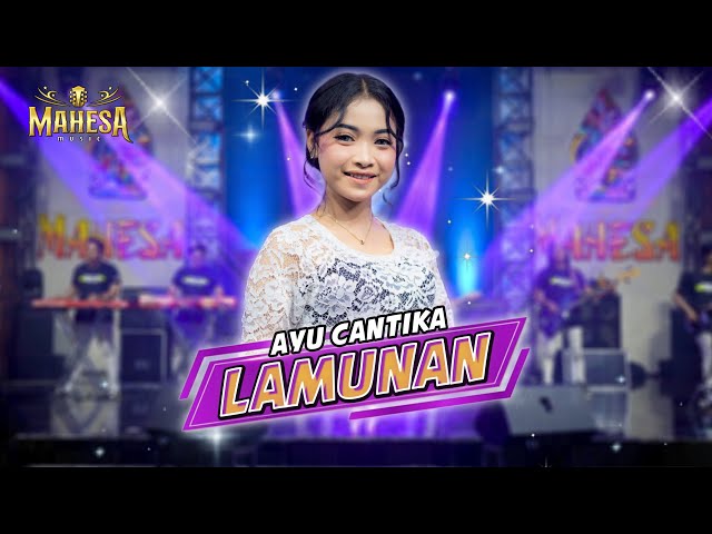 LAMUNAN  -  Ayu Cantika  -  MAHESA MUSIC class=