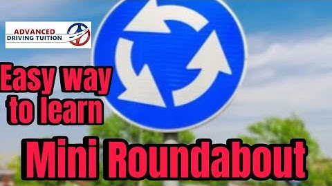 Mini Roundabout/ Easy way to Understand Mini Roundabout | Advanced driving tuition | ADT driving