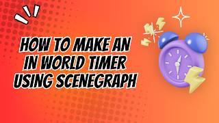 How do I make an in world timer in UEFN Verse/Scenegraph