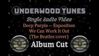 Deep Purple ~ Exposition / We Can Work It Out (The Beatles cover) ~ 1968 ~ Single Audio Video