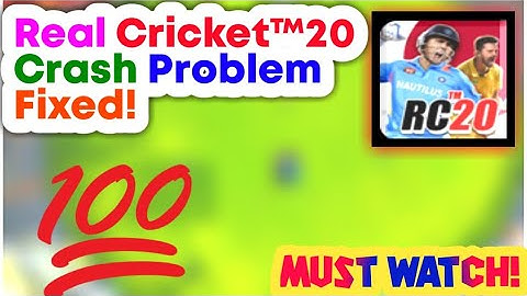 Real Cricket™20 Crash problem 200℅ Fixed|Rc20 Hang&Lag Problem solved||rc20 black screen problem fix
