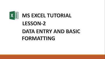 Lesson-2 - Data Entry and Basic Formatting