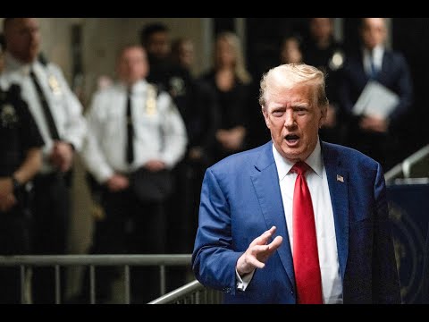 Live: Trump ‘Hush Money’ Trial: May 13