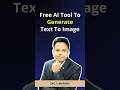 FREE AI Tool To Convert Text To Image #aitools #aitoolsforbusiness #newtechnology #businessstrategy
