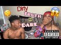 DIRTY TRUTH OR DARE 🤫😱!!!!