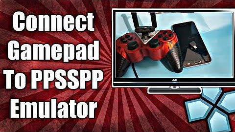 How To Use Gamepad With PPSSPP Emulator Android