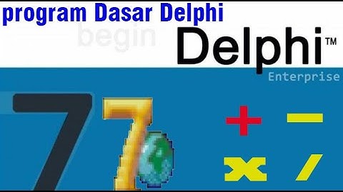 Tutorial Delphi 7 - Cara Membuat Program Pengenalan Dasar Operator Delphi 7