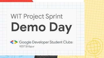 WIT Project Sprint | Demo Day | GDSC IIEST