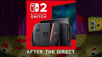 Basically, The Nintendo Switch 2 Direct Aftermath In A Nutshell