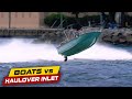 HAULOVER NEVER STOOD A CHANCE! | Boats vs Haulover Inlet