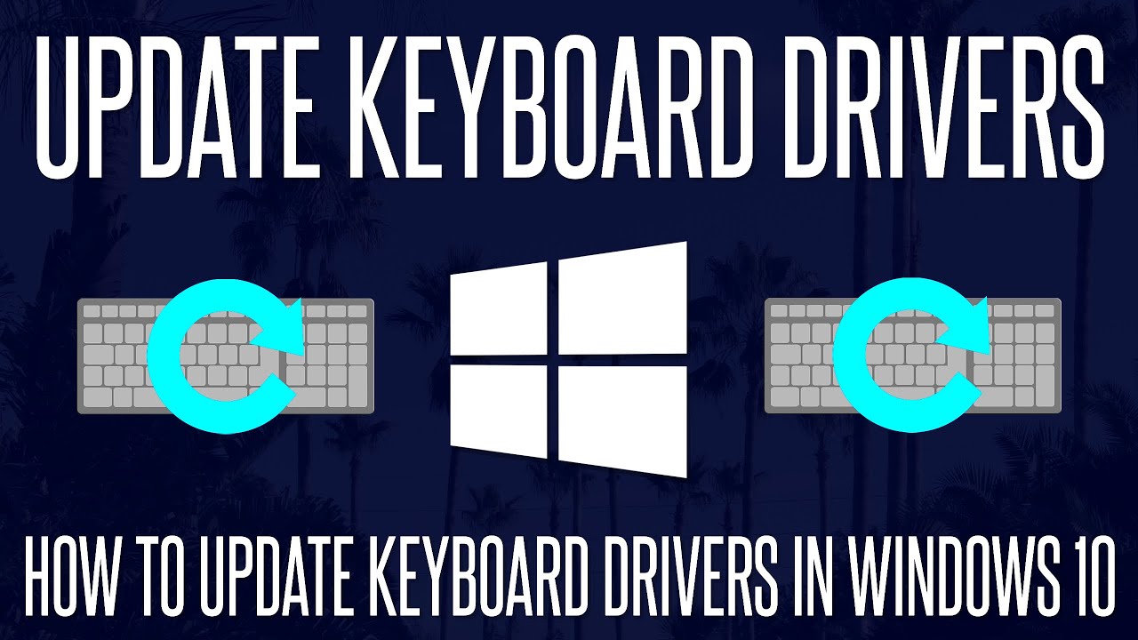 how to update keyboard driver windows 10