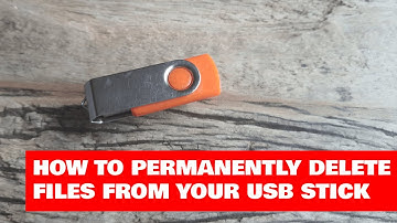 How to permanently delete files from your USB stick