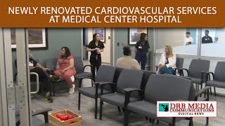 Medical Center Health System Newly Renovated Cardiovascular Center at MCH ProCare