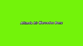 ORGANIZE - MERCEDES-BENZ green screen lyrics (Açıklamayı oku) Resimi