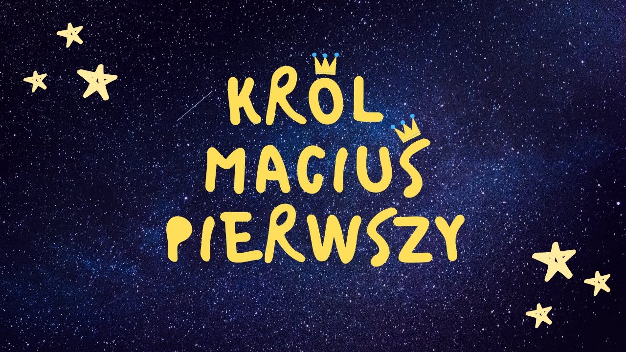 Profesor Sprawdzian Z Lektury Krul Macius Lekturoteka | Król Maciuś Pierwszy | rozdział 20 - YouTube