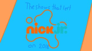 The shows that left the Nick Jr channel on 2018.