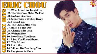 周興哲Eric Chou Greatest Hits Songs | 情歌合集周興哲| Best ... 