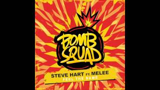 Steve Hart - Feel The Same (feat  Melee)