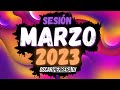 Sesion marzo 2023 mix reggaeton comercial trap flamenco dembow oscar herrera dj