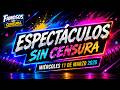 ESPECTÁCULOS SIN CENSURA | Programa Completo | 11 Marzo