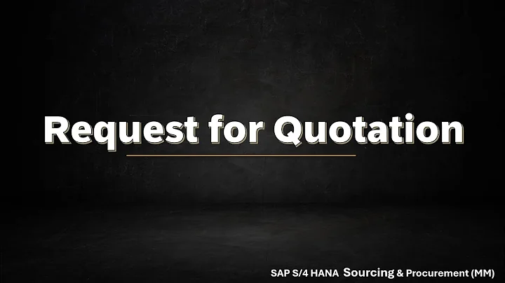 Class 18: Request for Quotations (RFQ) in SAP S/4HANA: Streamlining Supplier Bidding