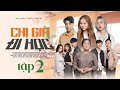 Chị Già Đi Học Tập 2 - Phim Học Đường LGBT ( Bách Hợp) | TraCy Thảo My x Gin...