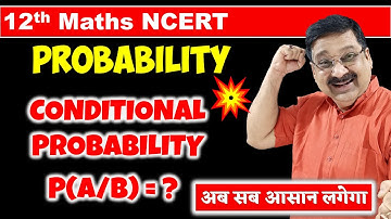 #1 Conditional Probability, Class 12 Maths NCERT Chapter 13 Probability | Conditional Probability |