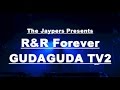 R&amp;R Forever! GudaGuda TV2[第20回]2015.1.10