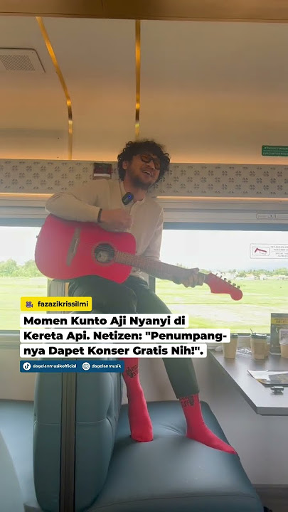 Download lagu Momen Kunto Aji Nyanyi di Kereta Api. Netizen: 'Penumpangnya Dapet Konser Gratis Nih!'.