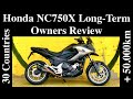 Honda NC750X (English) Long Term Owners Review, Test, Opinion. 30 Countries + 50.000km (2016, RC90)