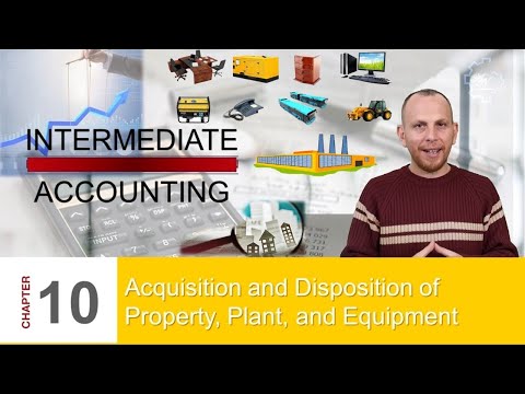 CHAPTER 10. Acquisition and Disposition of PP&E - Intermediate Accounting | البحث العاشر