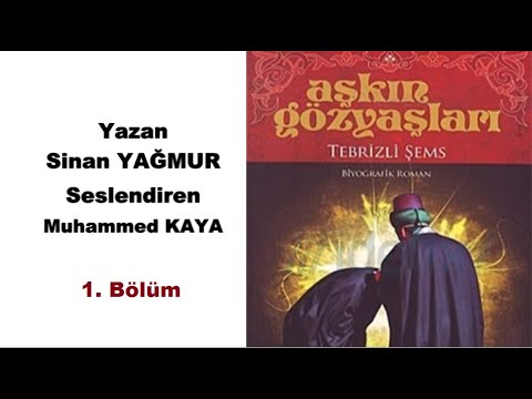 Aşkın Gözyaşları (Tebrizli Şems) 1. Bölüm