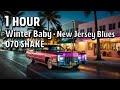 1 HOUR 070 Shake Winter Baby New Jersey Blues