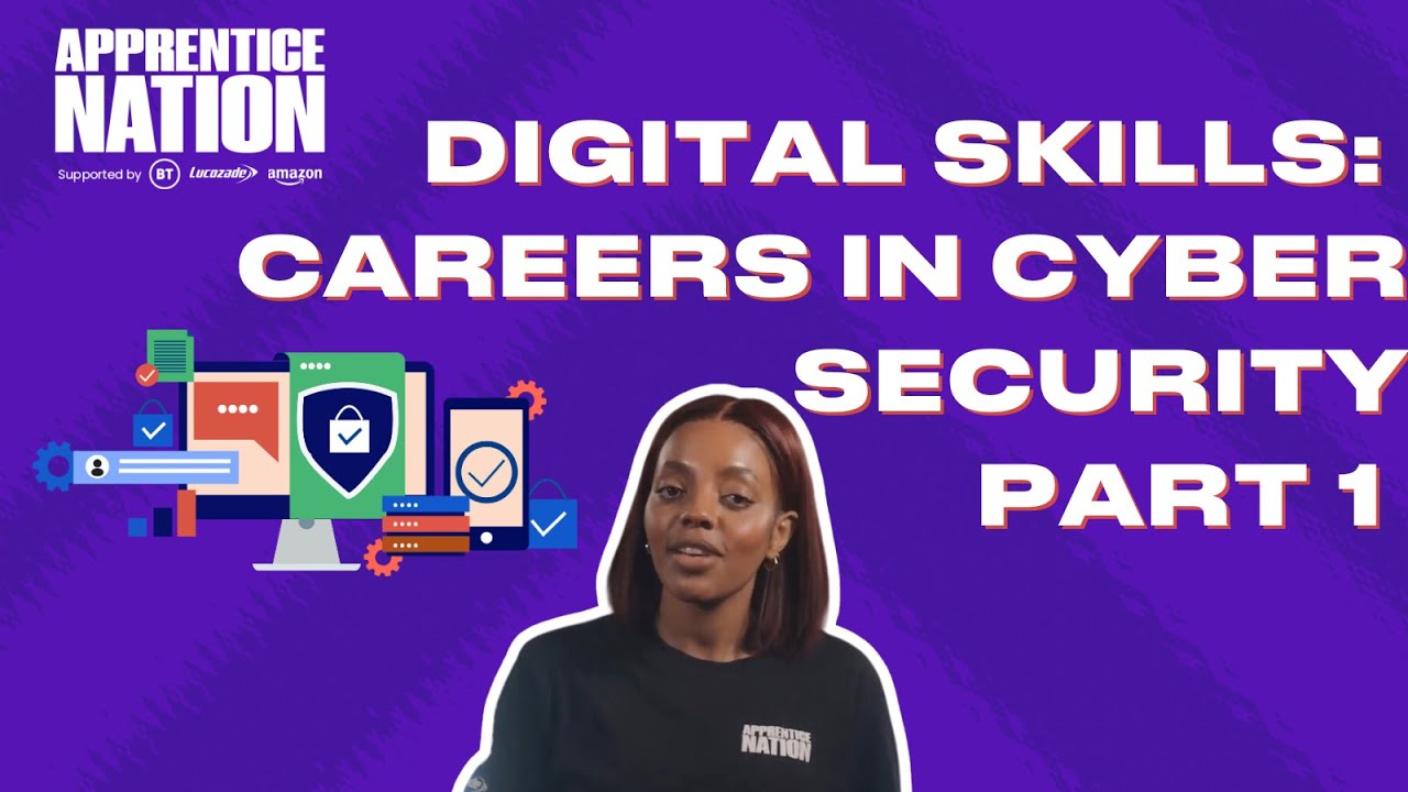 Digital Skills: Careers in Cyber Security (Part 1) - YouTube