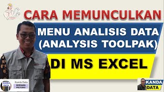 Cara Memunculkan Menu Analisis Data (Analysis ToolPak) di Ms Excel