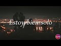 Estoy bien solo - Dread Mar I (Letra)