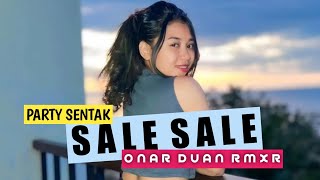 SALE SALE ( Remix )🔰ONAR DUAN RMXR - TERBARU 2024